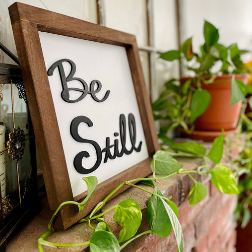 Be Still Sign